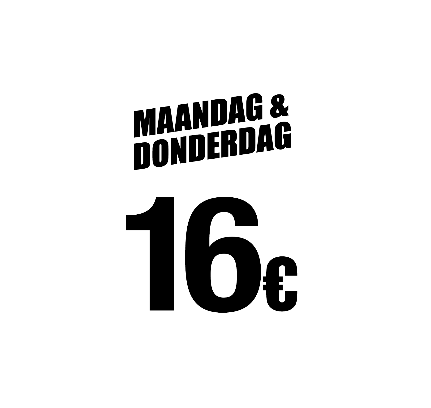 All In Maandag en Donderdag: €16